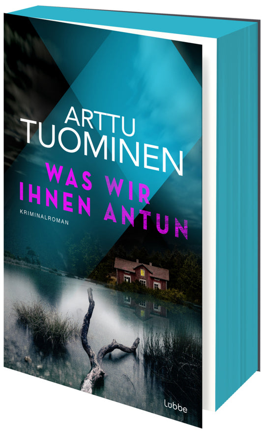 Was wir ihnen antun (Arttu Tuominen)
