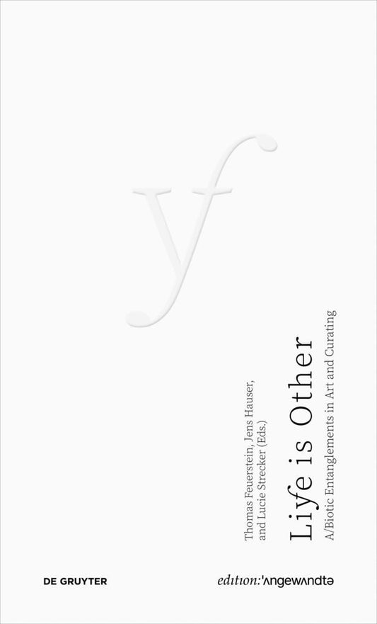 Life Is Other (Thomas Feuerstein)