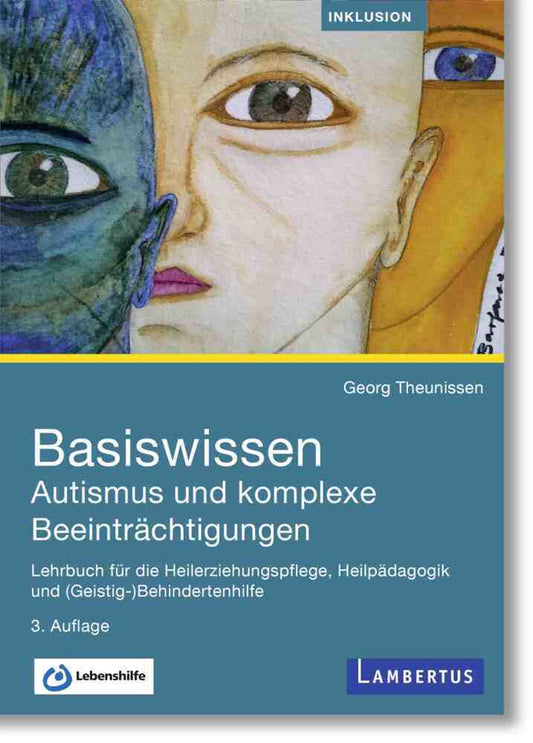 Basiswissen Autismus und komplexe Beeinträchtigungen (Georg Theunissen)