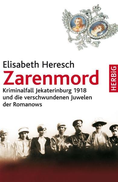 Zarenmord (Elisabeth Heresch)