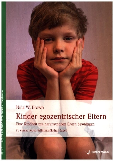 Kinder egozentrischer Eltern (Nina W. Brown)