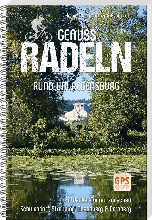 Genussradeln rund um Regensburg (Helmut Baumgartner)