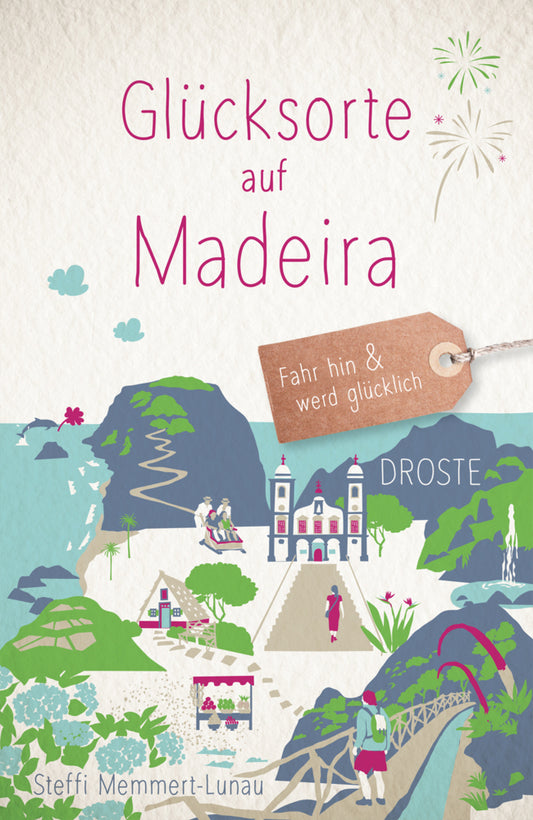 Glücksorte auf Madeira (Steffi Memmert-Lunau)