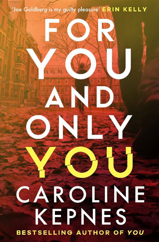 For You And Only You (Caroline Kepnes)