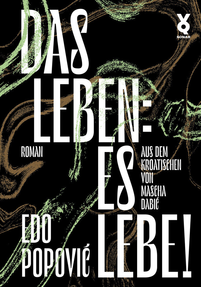 Das Leben: es lebe! (Edo Popovic)