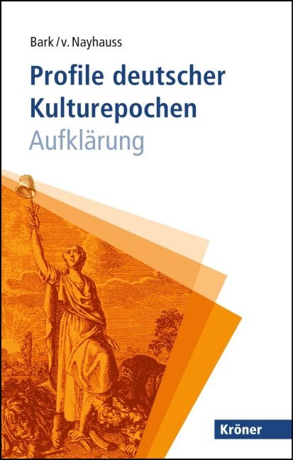 Profile deutscher Kulturepochen: Aufklärung (Joachim Bark)