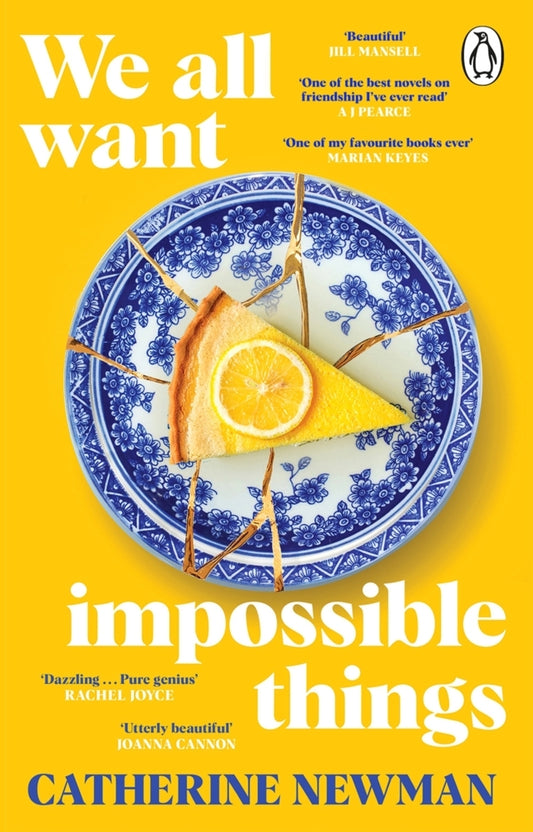 We All Want Impossible Things (Catherine Newman)