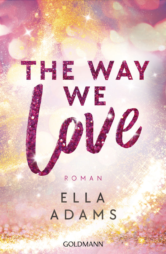 The Way We Love (Ella Adams)