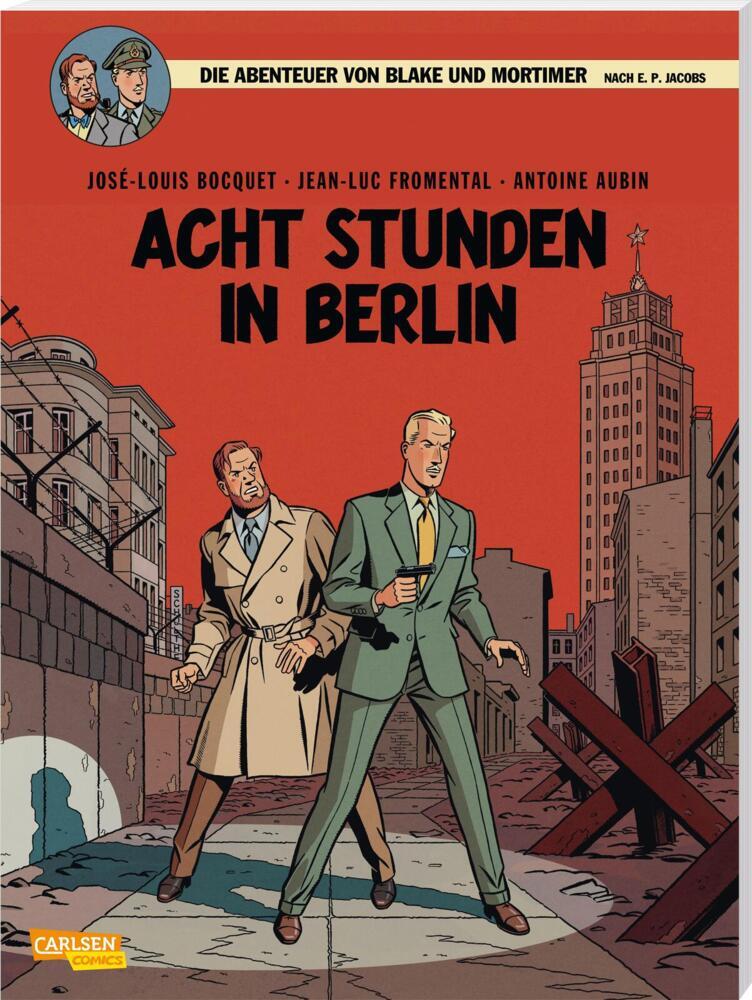 Blake und Mortimer 26: Acht Stunden in Berlin (José-Louis Bocquet)
