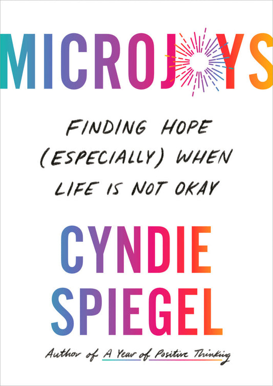 Microjoys (Cyndie Spiegel)