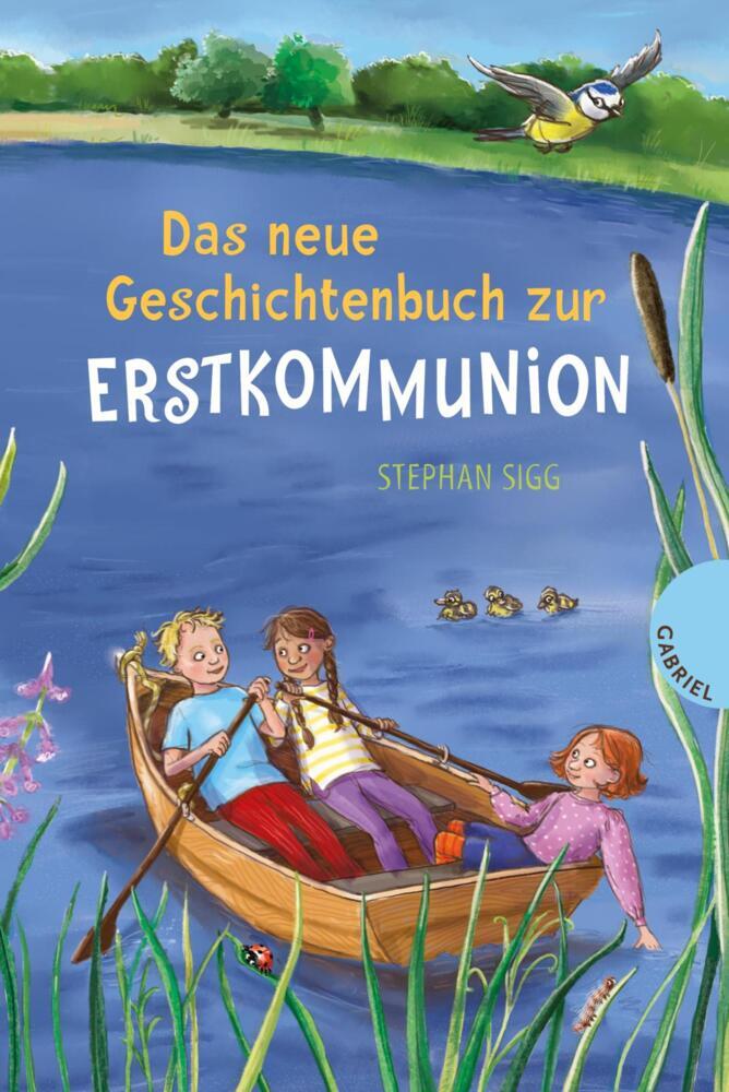 Das neue Geschichtenbuch zur Erstkommunion (Stephan Sigg)