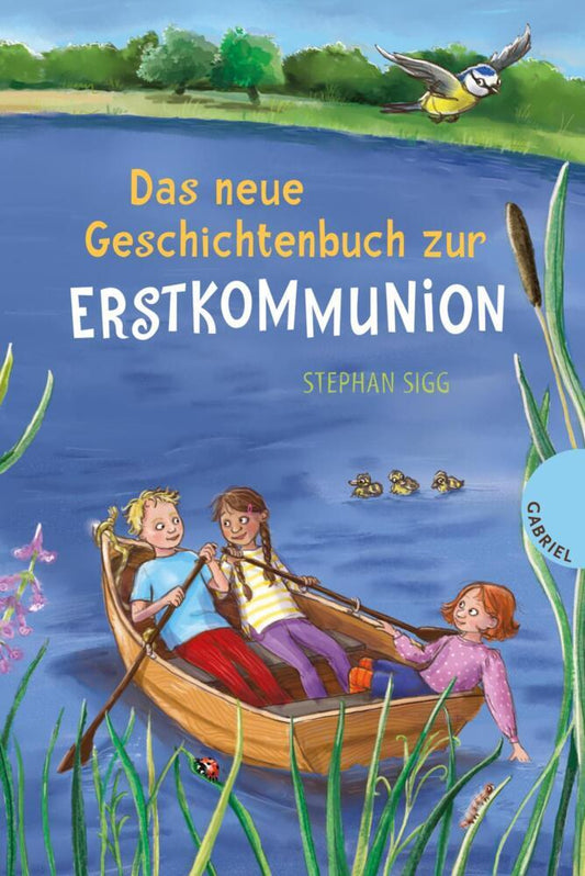 Das neue Geschichtenbuch zur Erstkommunion (Stephan Sigg)