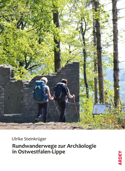 Rundwanderwege zur Archäologie in Ostwestfalen-Lippe (Ulrike Steinkrüger)