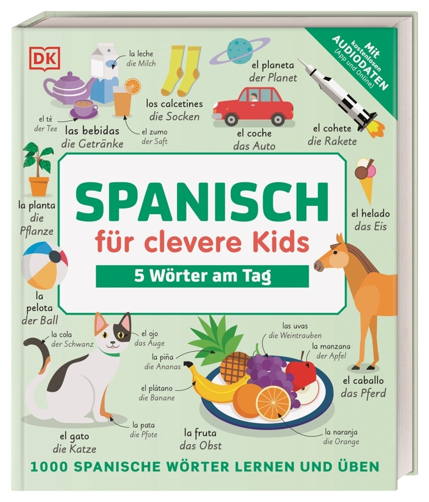 Spanisch für clevere Kids - 5 Wörter am Tag (Dk Verlag - Kids)