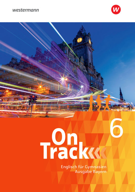 On Track - Englisch für Gymnasien - Ausgabe Bayern (David Baker)