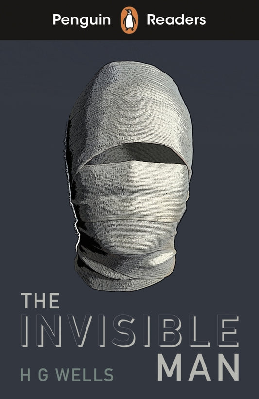 Penguin Readers Level 4: The Invisible Man (ELT Graded Reader) (H. G. Wells)