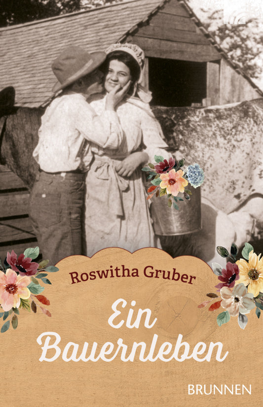 Ein Bauernleben (Roswitha Gruber)