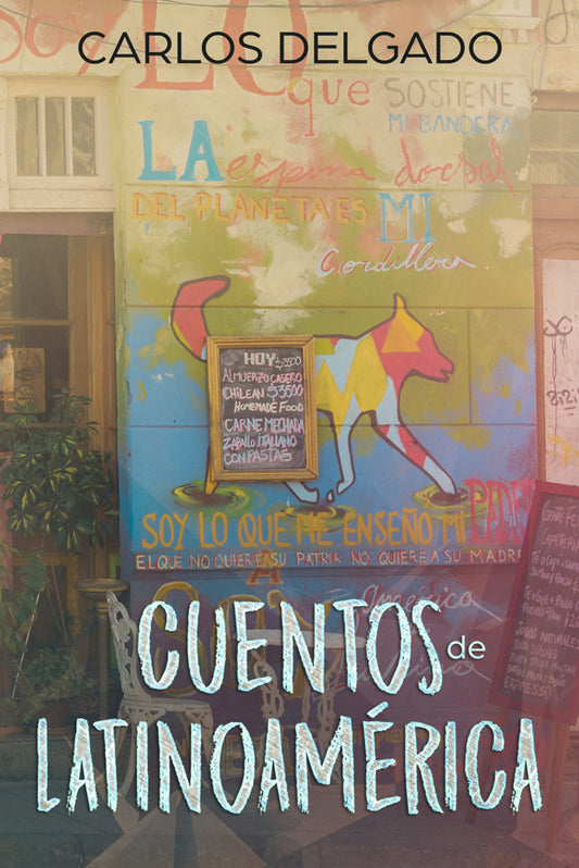 Cuentos de Latinoamérica (Carlos Delgado)