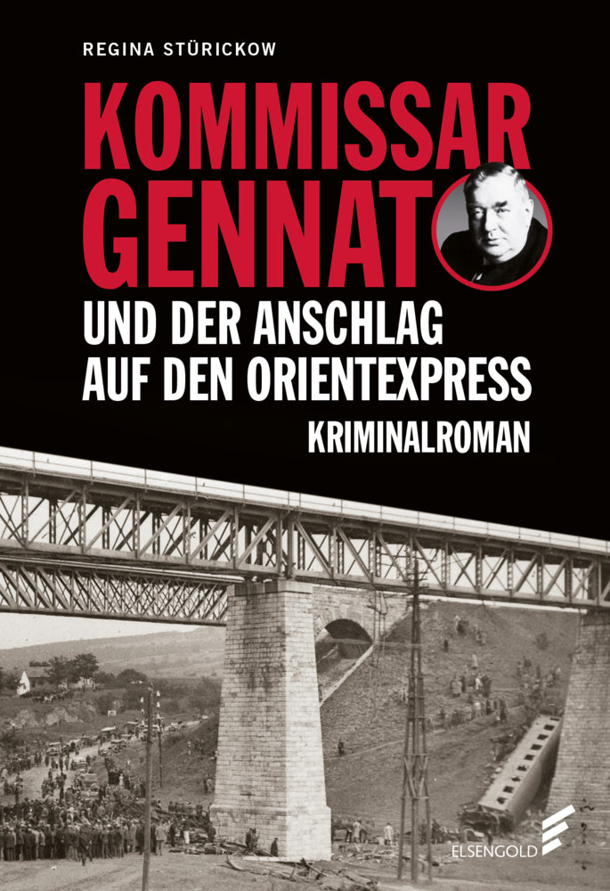 Kommissar Gennat und der Anschlag auf den Orientexpress (Regina Stürickow)