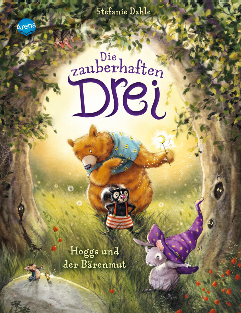 Die zauberhaften Drei. Hoggs und der Bärenmut (Stefanie Dahle)