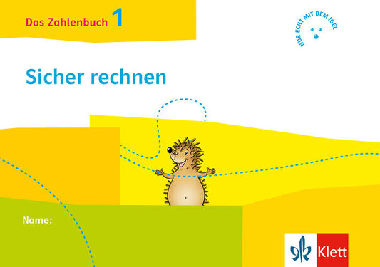 Das Zahlenbuch 1, Igel-Übungsheft - Sicher rechnen