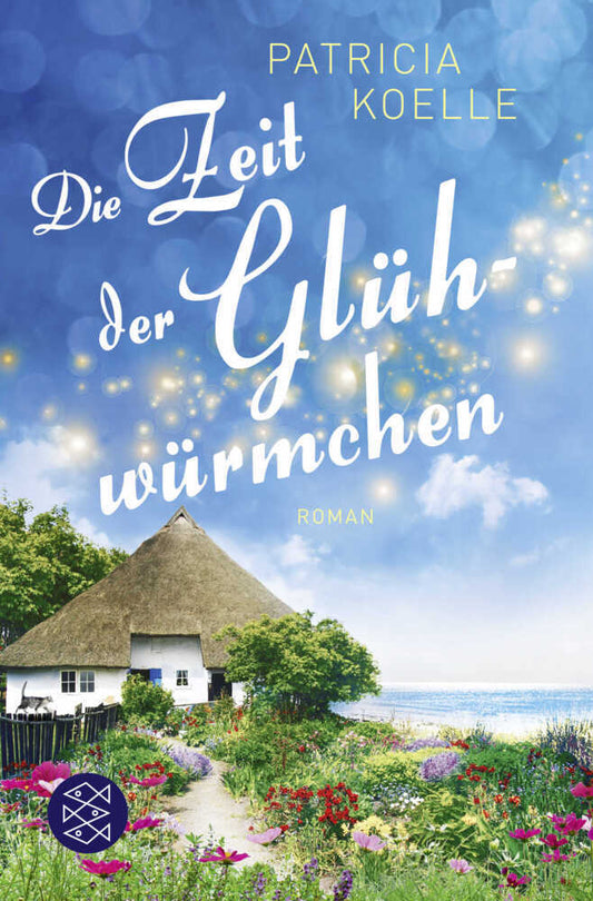 Die Zeit der Glühwürmchen (Patricia Koelle)