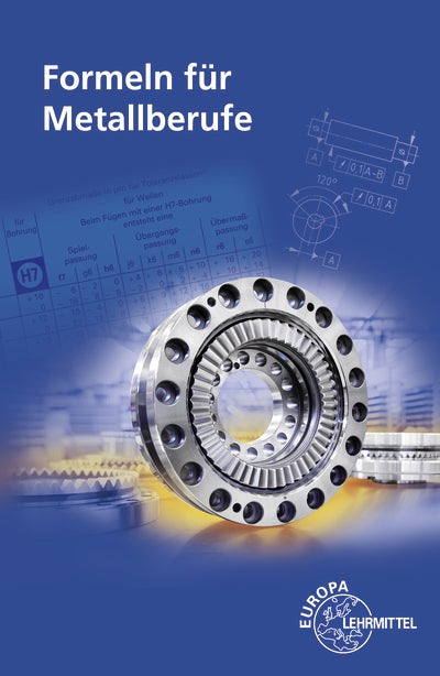 Formeln für Metallberufe (Roland Kilgus)