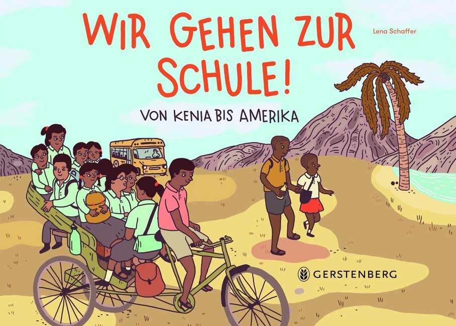 Wir gehen zur Schule! (Lena Kathinka Schaffer)