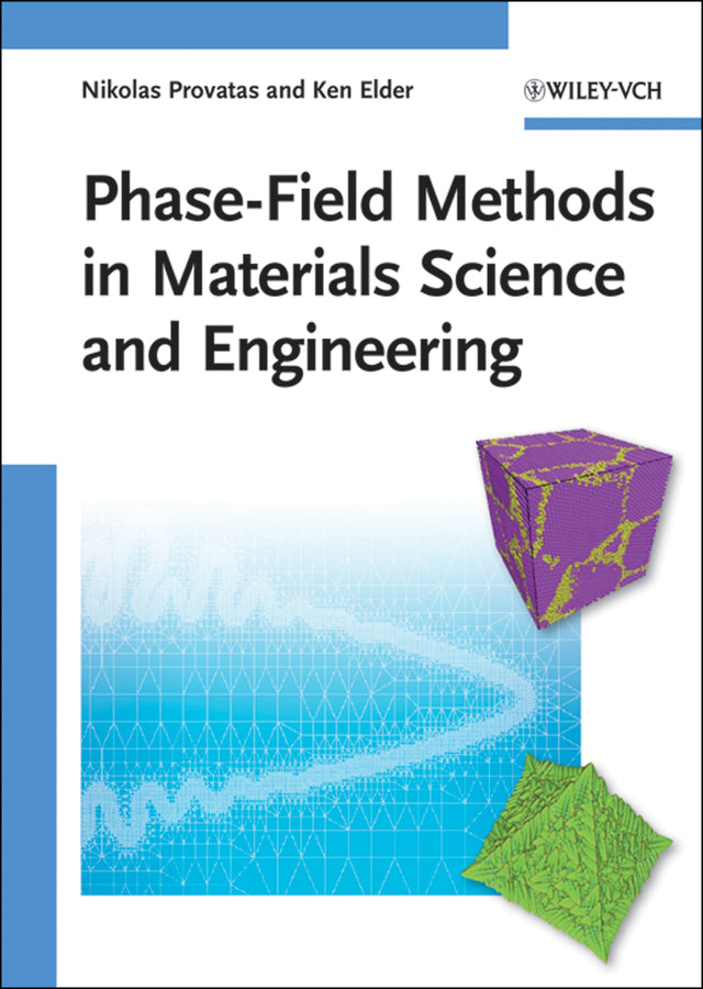 Phase-Field Methods in Materials Science and Engineering (Nikolas Provatas)