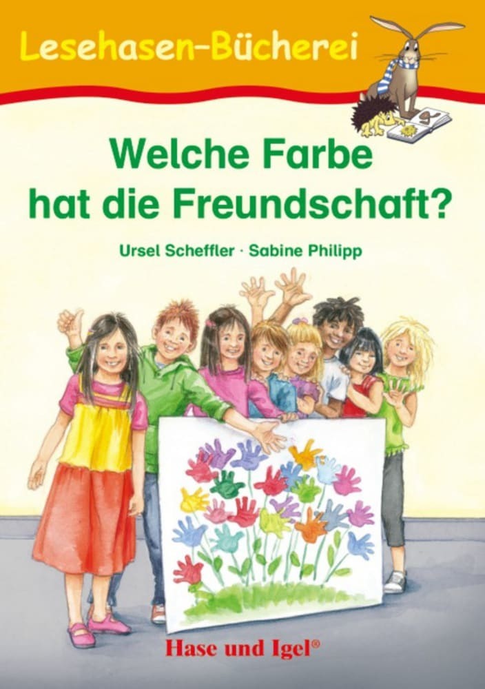 Welche Farbe hat die Freundschaft?, Schulausgabe (Ursel Scheffler)
