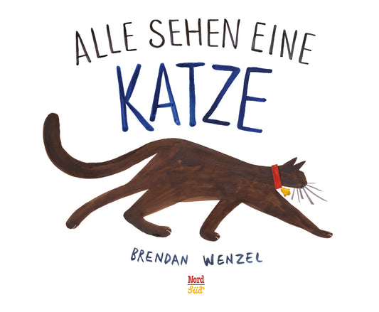 Alle sehen eine Katze (Brendan Wenzel)