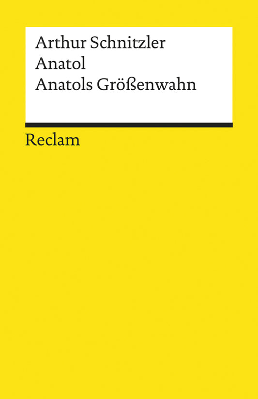 Anatol. Anatols Größenwahn (Arthur Schnitzler)