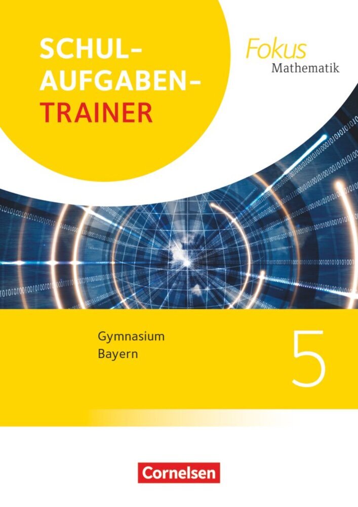 Fokus Mathematik - Bayern - Ausgabe 2017 - 5. Jahrgangsstufe (Irmgard Wagner)