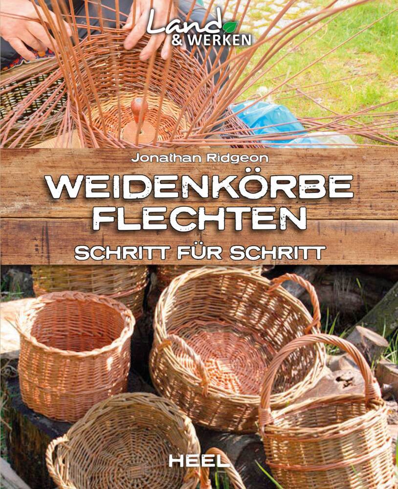 Weidenkörbe flechten Schritt für Schritt (Jonathan Ridgeon)