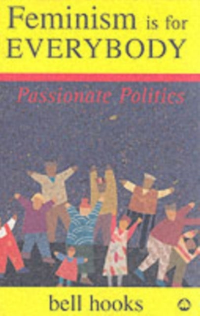 Feminism is for Everybody (Bell Hooks)