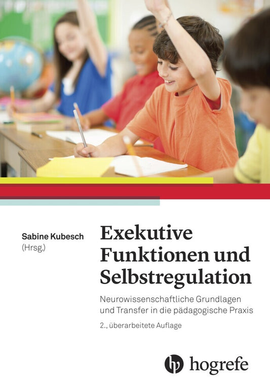 Exekutive Funktionen und Selbstregulation (Sabine Kubesch)