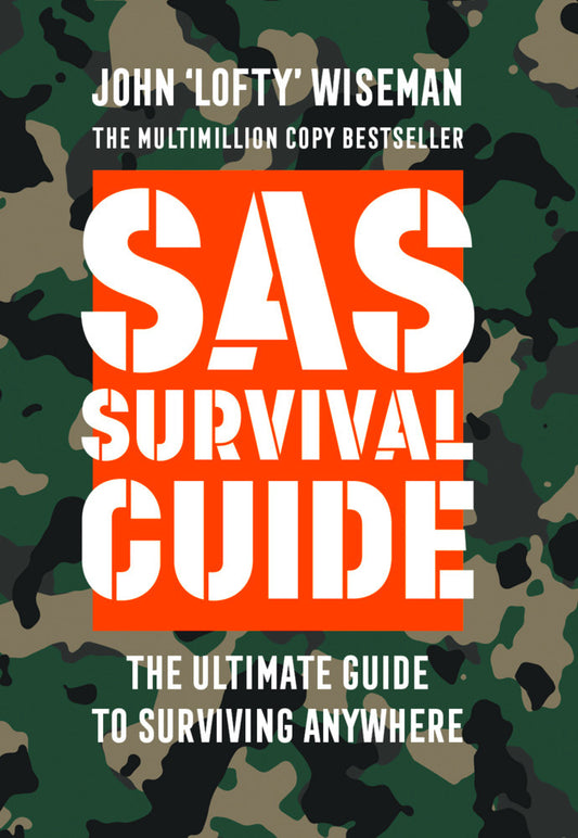 SAS Survival Guide (John 'Lofty' Wiseman)
