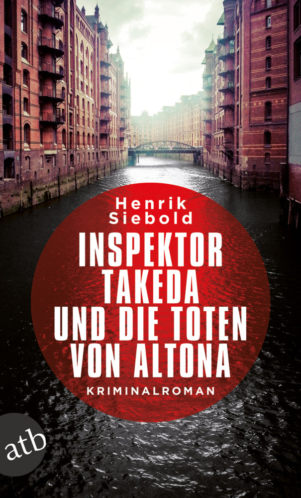 Inspektor Takeda und die Toten von Altona (Henrik Siebold)