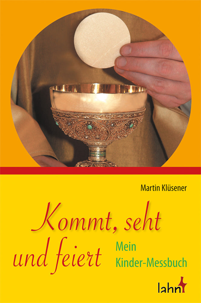 Kommt, seht und feiert (Martin Klüsener)