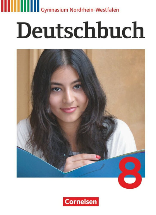 Deutschbuch Gymnasium - Nordrhein-Westfalen - Ausgabe 2012 - 8. Schuljahr (Angela Mielke)