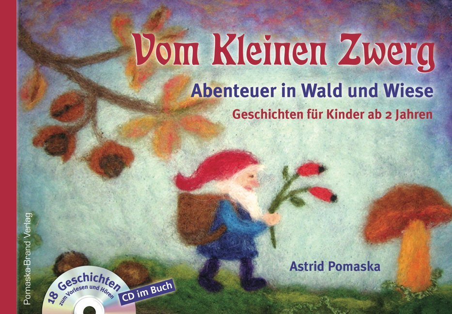 Vom Kleinen Zwerg, m. Audio-CD.Bd.2 (Astrid Pomaska)