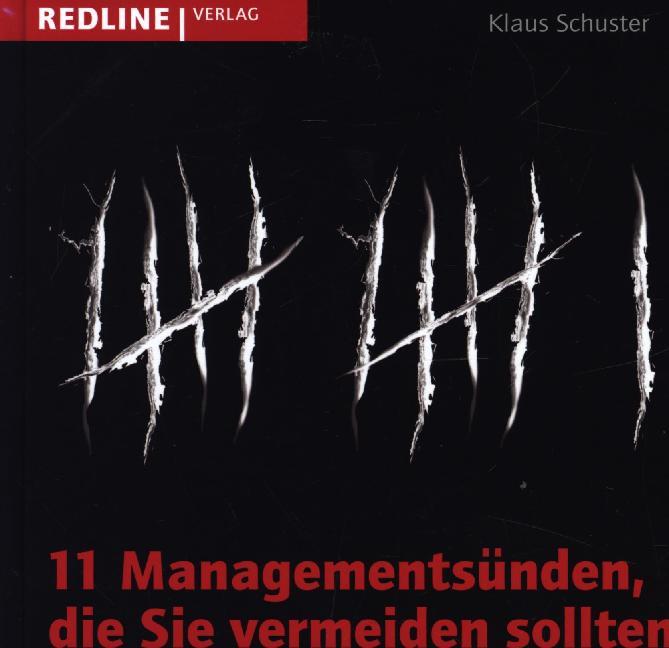 11 Managementsünden, die Sie vermeiden sollten (Klaus Schuster)