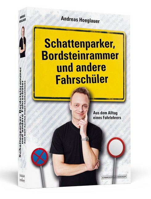 Schattenparker, Bordsteinrammer und andere Fahrschüler (Andreas Hoeglauer)