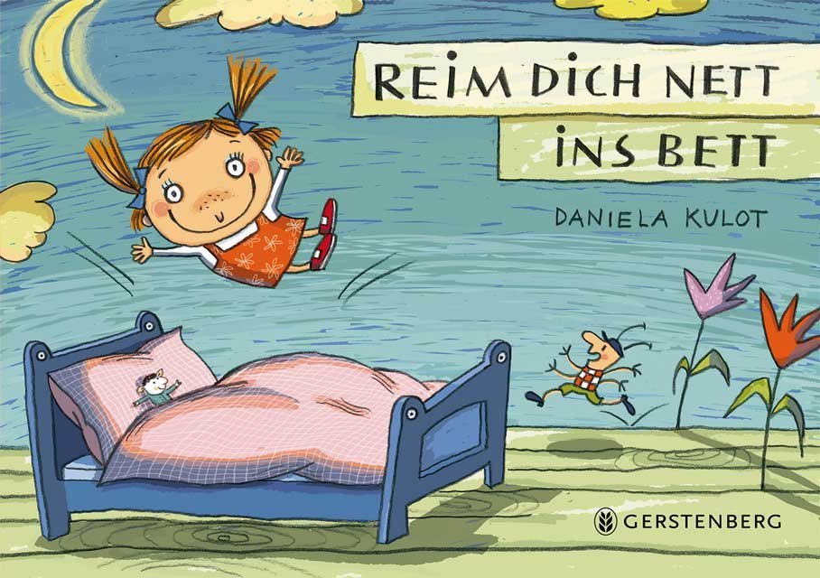 Reim dich nett ins Bett (Daniela Kulot)