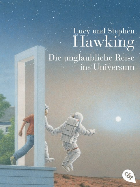 Die unglaubliche Reise ins Universum (Lucy Hawking)