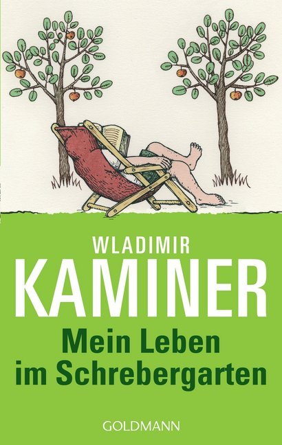 Mein Leben im Schrebergarten (Wladimir Kaminer)