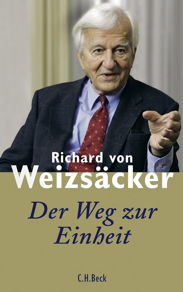 Der Weg zur Einheit (Richard Von Weizsäcker)