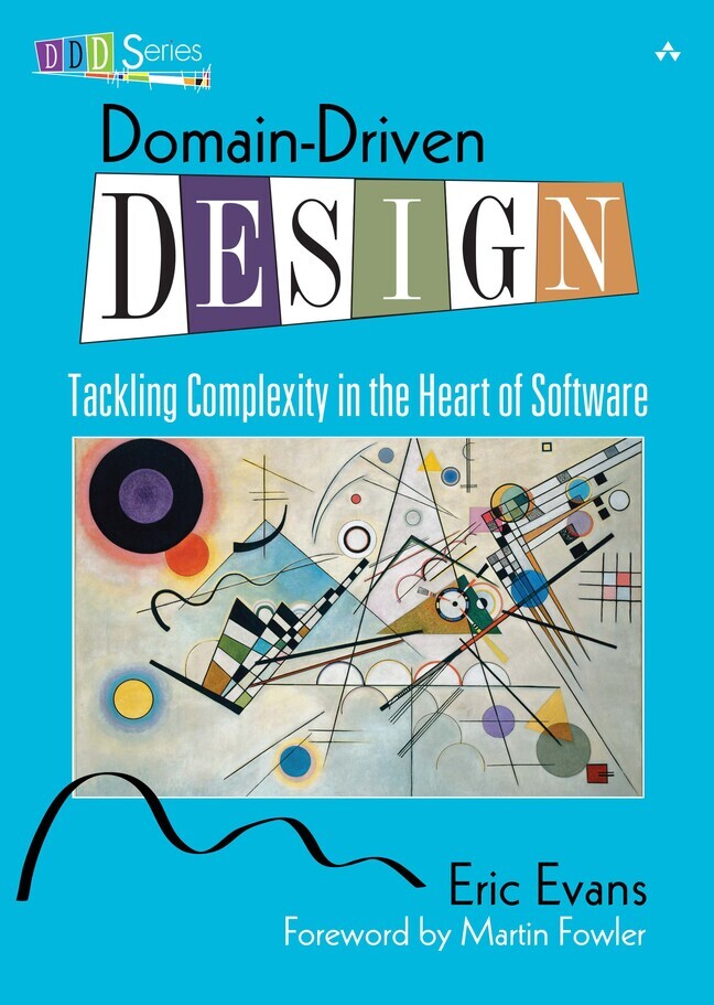 Domain-Driven Design: Tackling Complexity in the Heart of Software (Eric Evans)