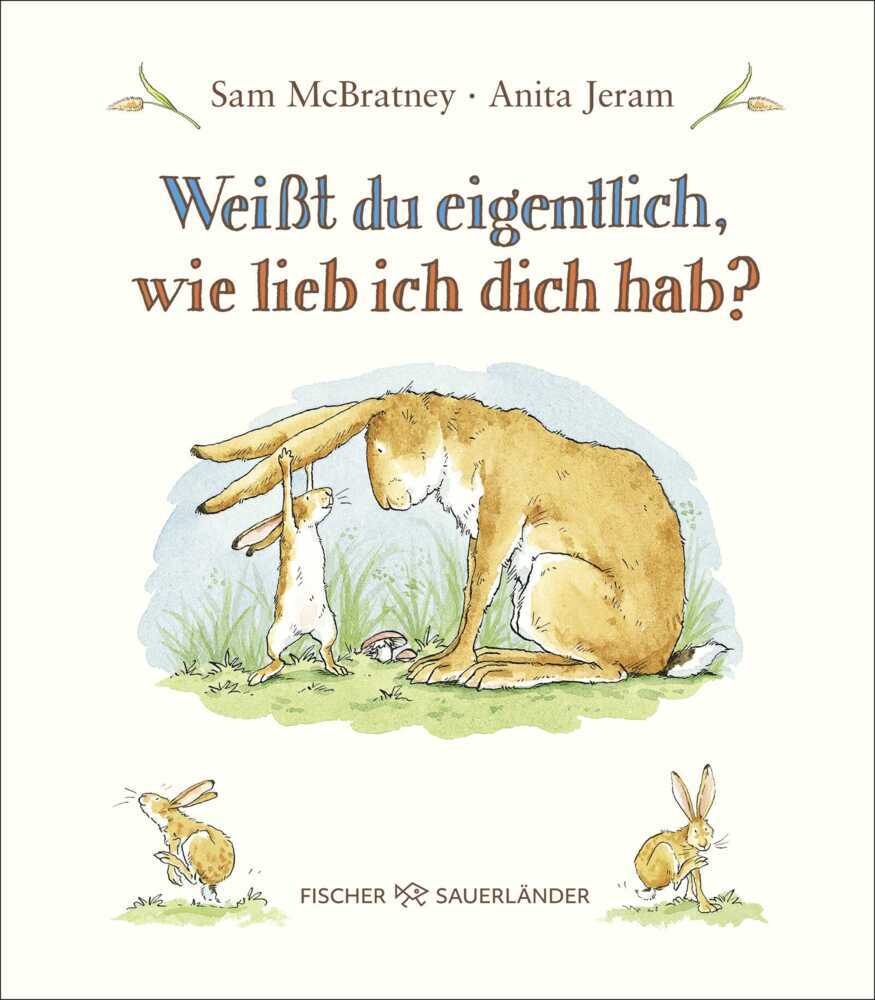 Weißt du eigentlich, wie lieb ich dich hab? (Sam Mcbratney)