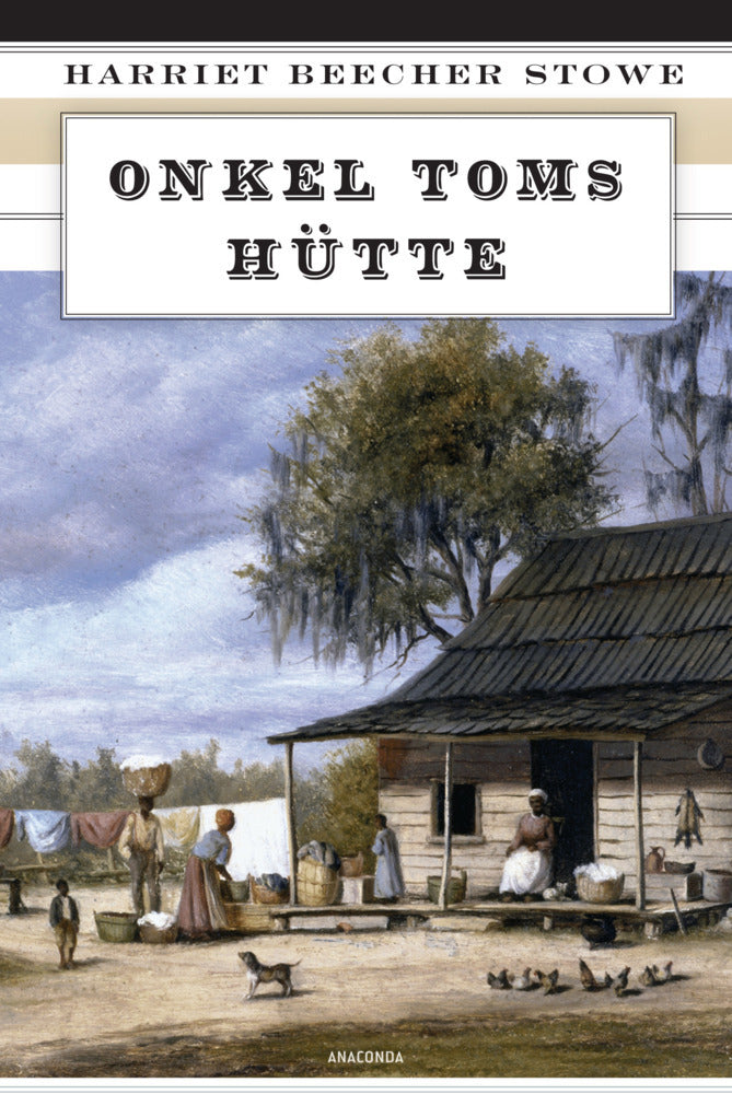 Onkel Toms Hütte (Harriet Beecher-Stowe)